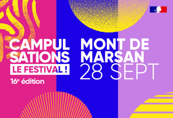 CAMPULSATIONS, LE FESTIVAL 2023 ! - Campus Mont-de-Marsan